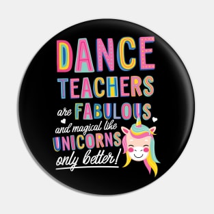 Dance Teachers are like Unicorns Gift Idea Pin