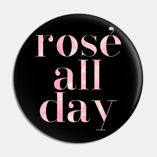 Rose All Day Pin