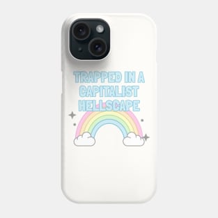 Trapped In A Capitalist Hellscape - Anti Capitalism Phone Case