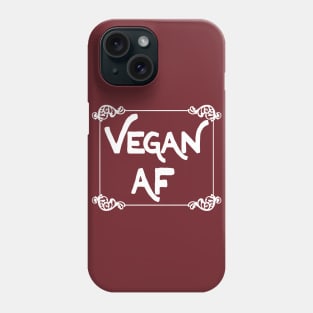 Vegan AF - Veganism Slogan Design Phone Case