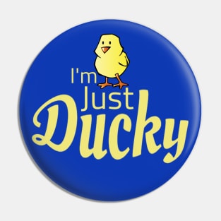 Im Just Ducky Cute Yellow Duck Pin
