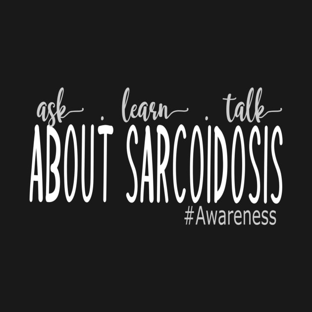 Ask, Learn, and Talk about Sarcoidosis by Cargoprints