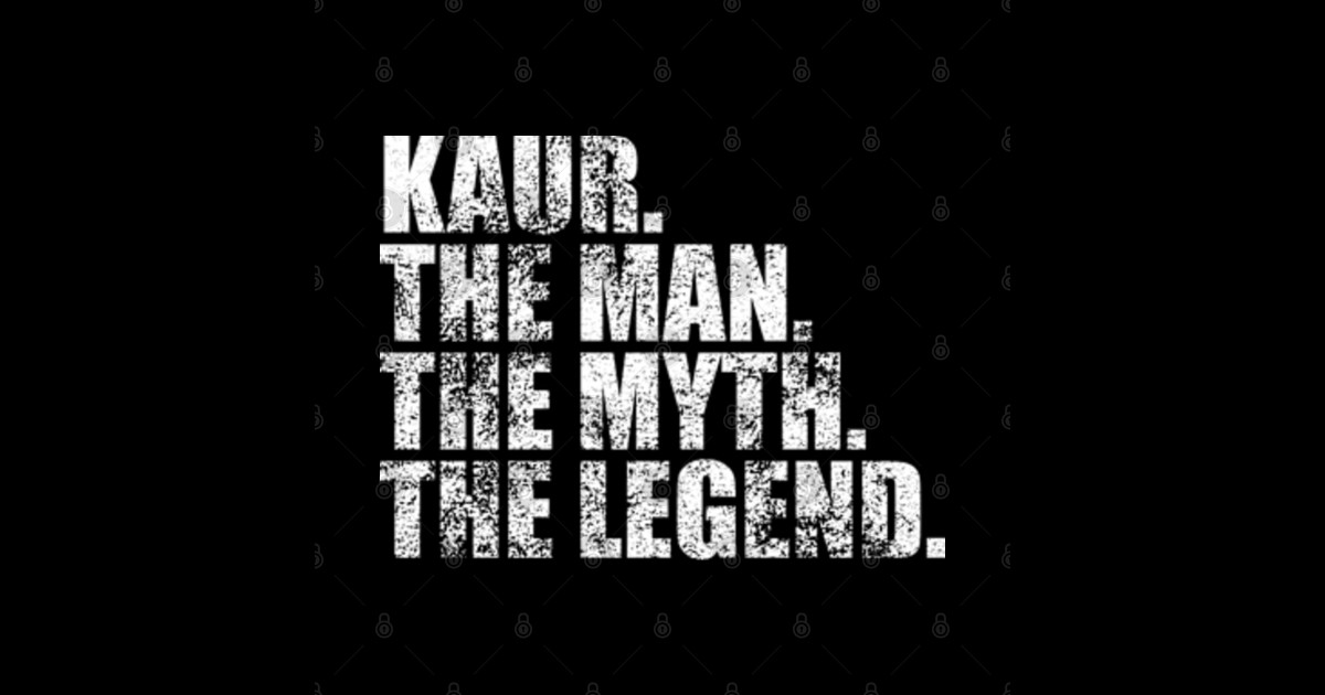 Kaur Legend Kaur Family name Kaur last Name Kaur Surname Kaur Family