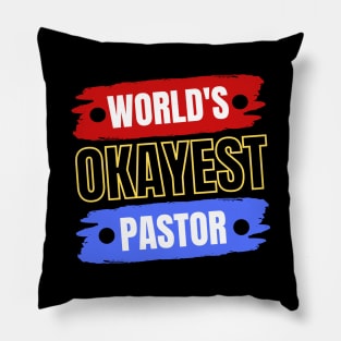 World's Okayest Pastor | Christian Pastor Pillow