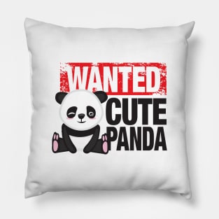 Wanted Cute Panda Design for Panda Lover Pillow