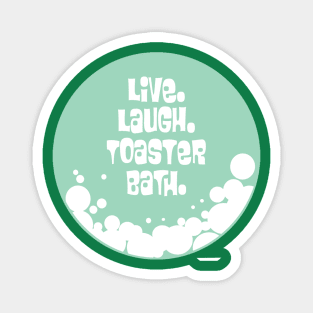 Live and laugh! Magnet