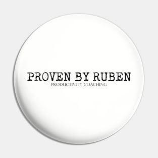 Proven By Ruben Productivity Coaching Pin