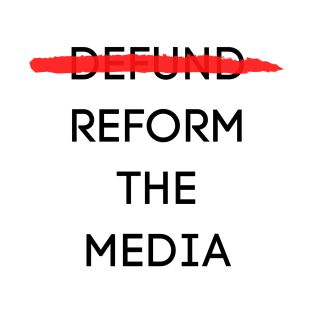 refund the media T-Shirt