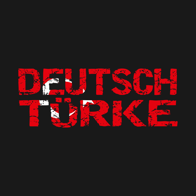 Deutsch Türke by HBfunshirts