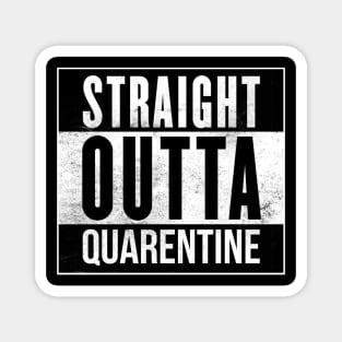 Straight Outta Quarentine Magnet