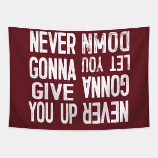 Never Gonna Give You Up / Never Gonna Let You Down Tapestry