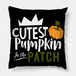 Cutest Pumpkin In The Patch Pillow