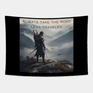 Always Take the Road Less Traveled Tapestry