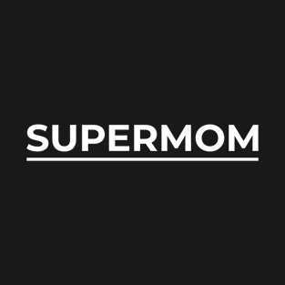 Supermom T-Shirt