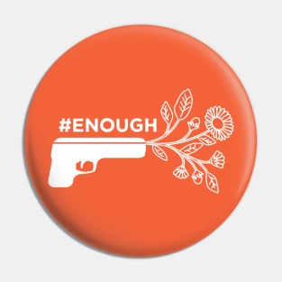 #ENOUGH Pin