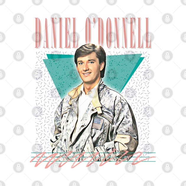 Daniel O'Donnell ///// Retro Style Fan Design by DankFutura