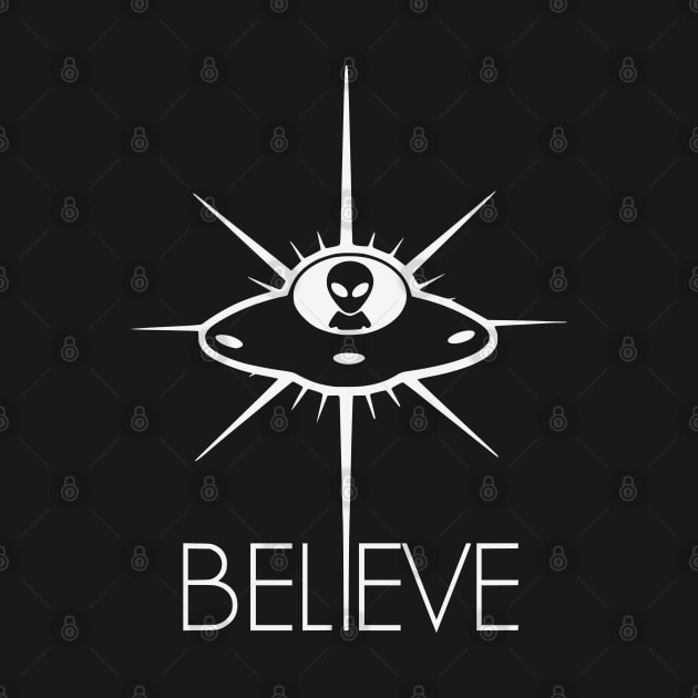 Space Alien UFO Believe by SpaceAlienTees