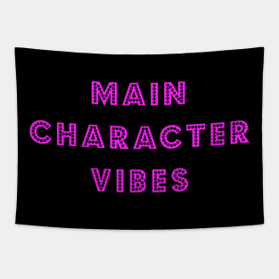 Main Character Vibes Tapestry