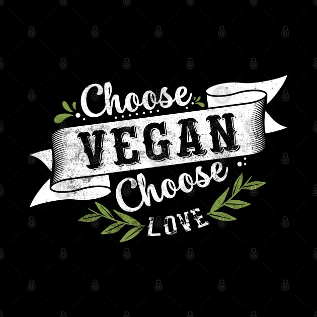 Choose Vegan Choose Love by MZeeDesigns