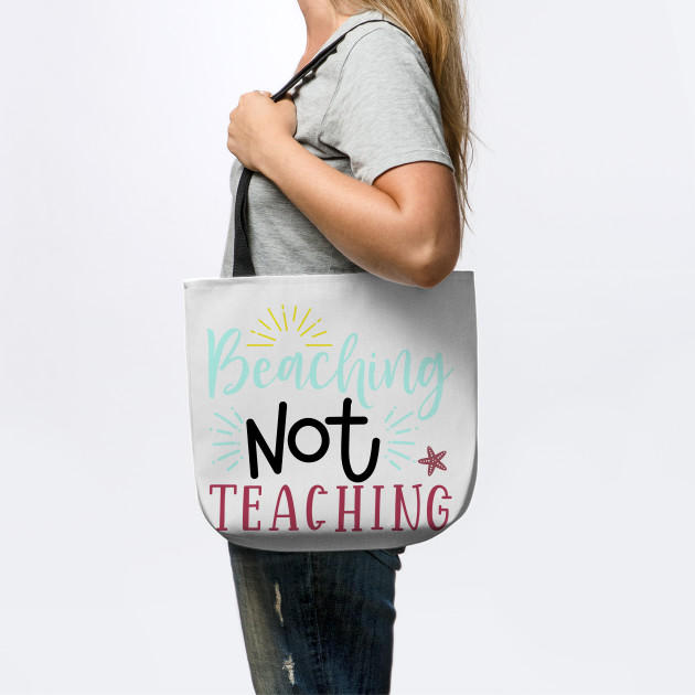 beaching not teaching bag