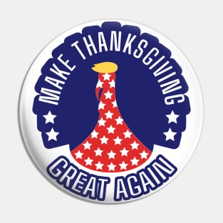 Make Thanksgiving Great Again, Turkey, Funny Thanksgiving, Family Thanksgiving Pin