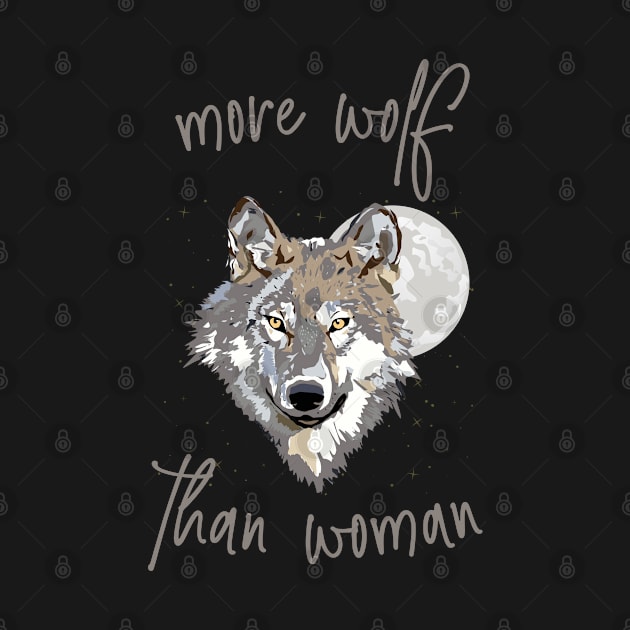 More Wolf Than Woman by LegitHooligan