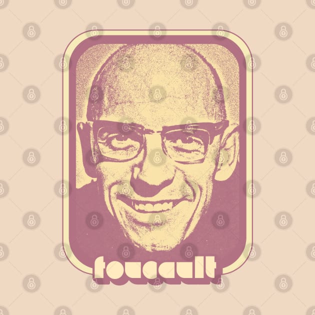 Michel Foucault /\/\/\ Retro Fan Art Design by DankFutura