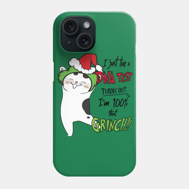 I Just Took A DNA Test Turns Out I'm 100% That Grinch Funny Ugly Christmas Phone Case by albertperino9943