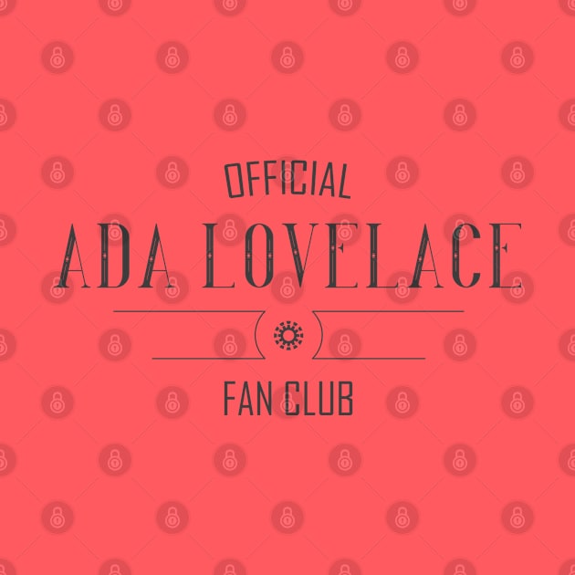 Science and Tech: Ada Lovelace Fan Club (dark text) by Ofeefee