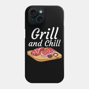 Grill and Chill Phone Case