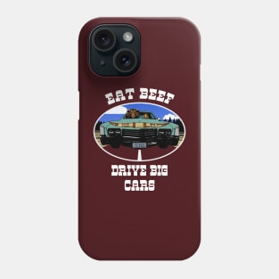 Eat Beef Drive Big Cars Funny Texas Cow (white type) Phone Case