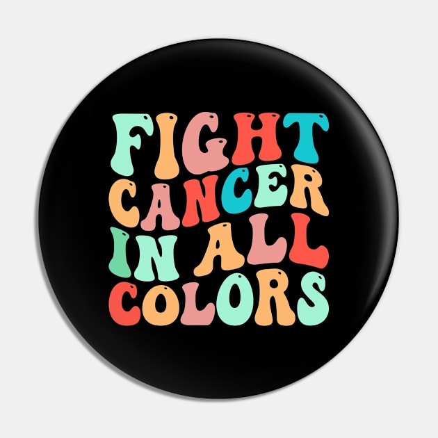 Fight cancer in all colors Pin by TheDesignDepot