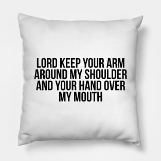 Funny Christian Quote Lord Jesus T-shirt Pillow