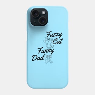 fuzzy cat funny dad Phone Case