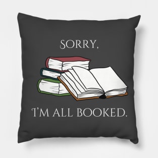 Sorry, I'm all booked. Pillow