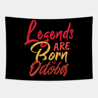 Legends Are Born in October Quote Tapestry