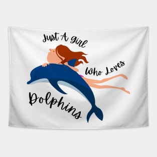 Just A Girl Who Loves Dolphins Sticker Tapestry