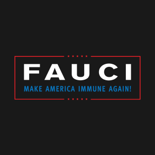 Fuaci - Make America Immune Again T-Shirt