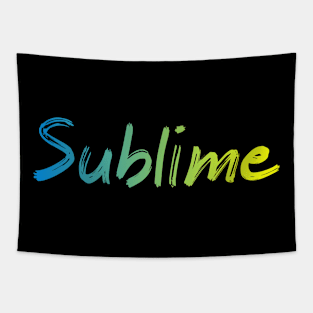 SUBLIME Tapestry