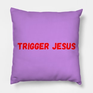 Trigger Jesus By Abby Anime(c) Pillow