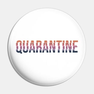 Quarantine Pin