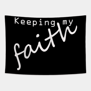 keeping my faith Tapestry