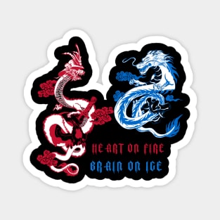 Some say the world will end in fire, some say in ice. Fire and Ice dragon. Magnet