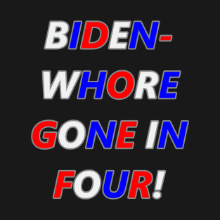 Biden-Whore, RWB T-Shirt
