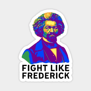 Fight Like Frederick Magnet