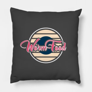 WormFood Pillow