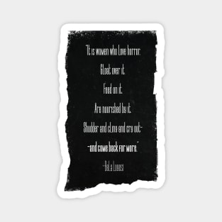 Bela Lugosi Quote- Women of Horror | Long Scroll Version Magnet