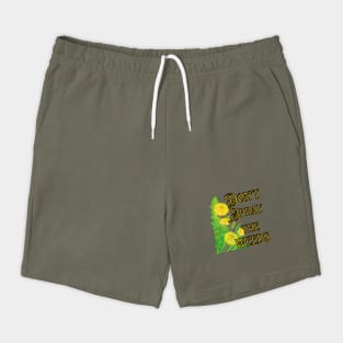 Don't Spray the Weeds Shorts