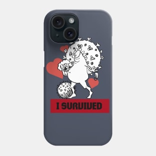 I Survived Phone Case