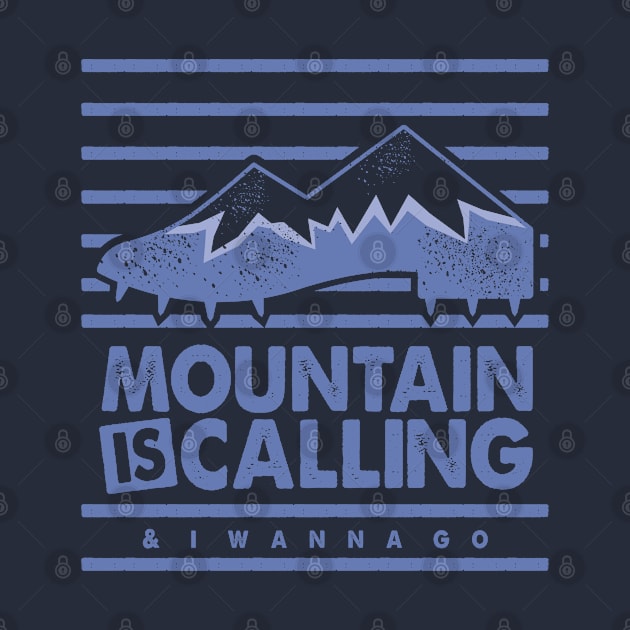 Mountain is Calling and I Wanna Go by GeeTee